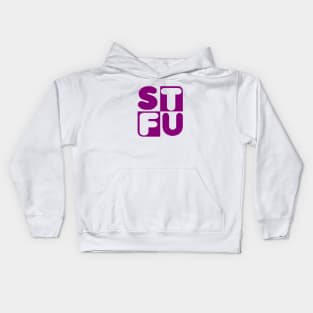 STFU Kids Hoodie